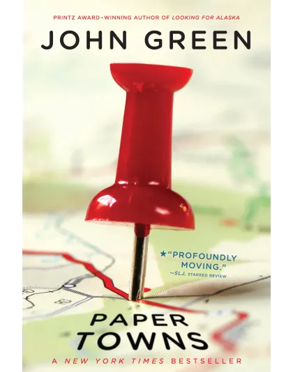 Paper Towns by John Green Paper Towns by John Green